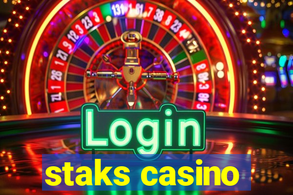 staks casino